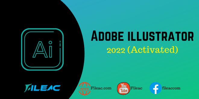 Adobe Illustrator 2022 Activated Fileac